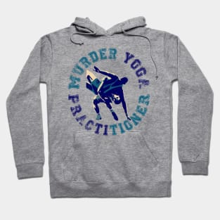 Murder Yoga Practitioner Hoodie